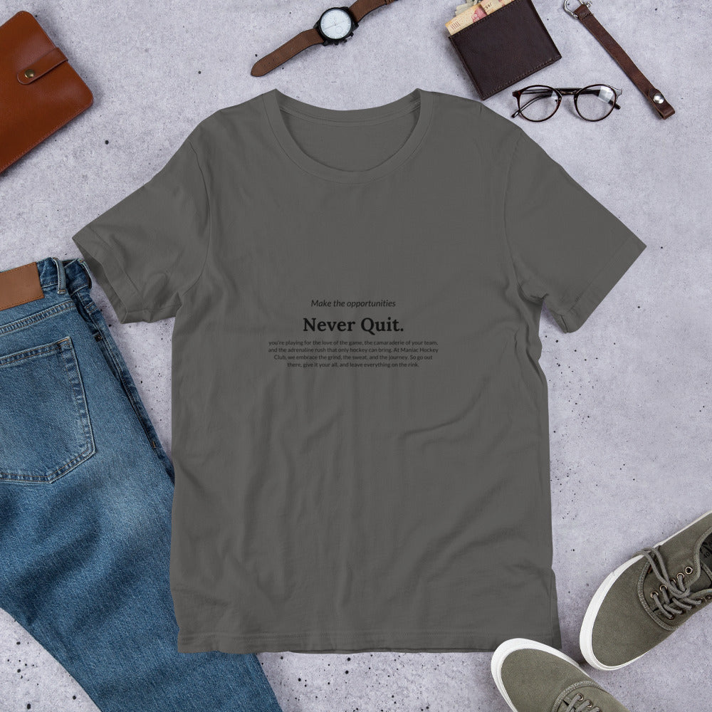 Never Quit T-shirt