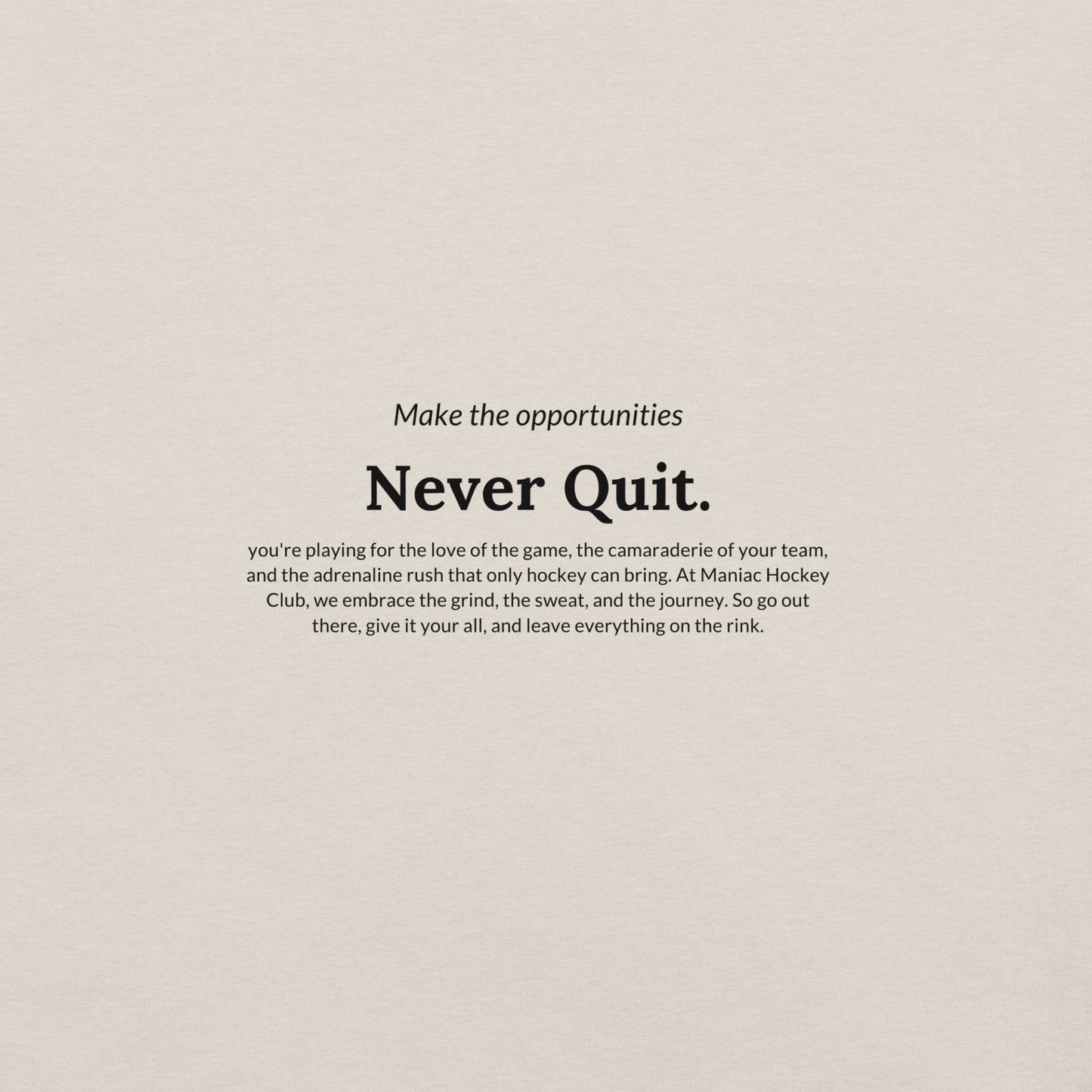 Never Quit T-shirt