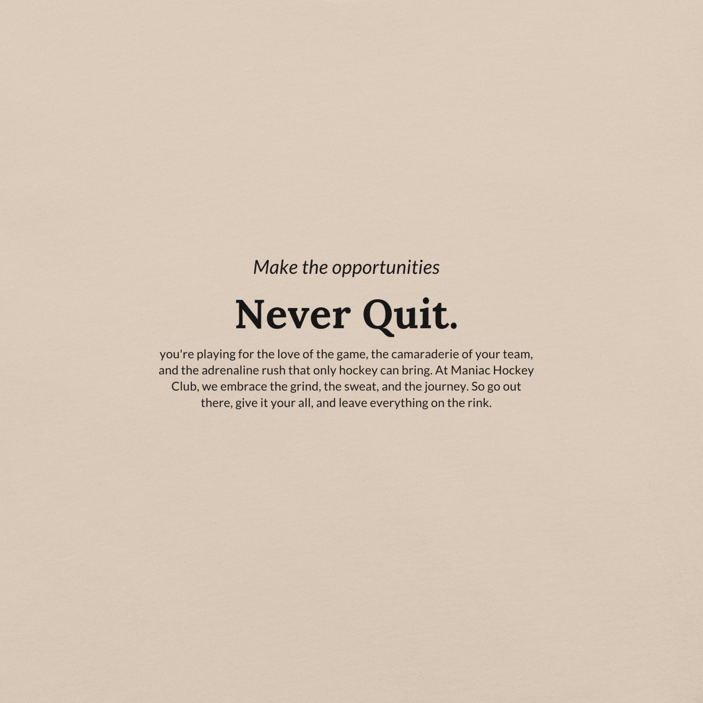 Never Quit T-shirt