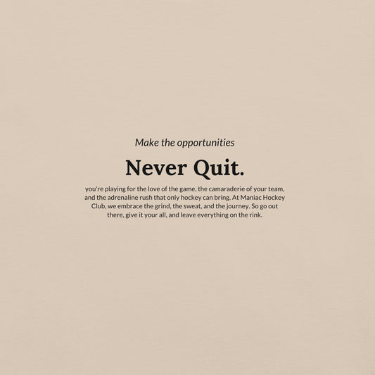 Never Quit T-shirt